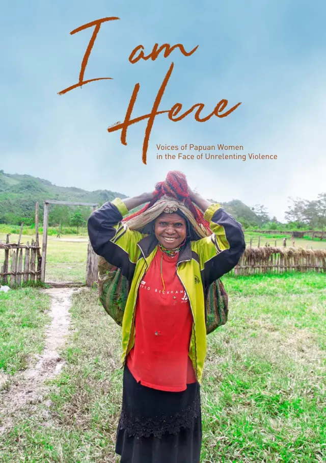I Am Here: Voices of Papuan Women, 2019.